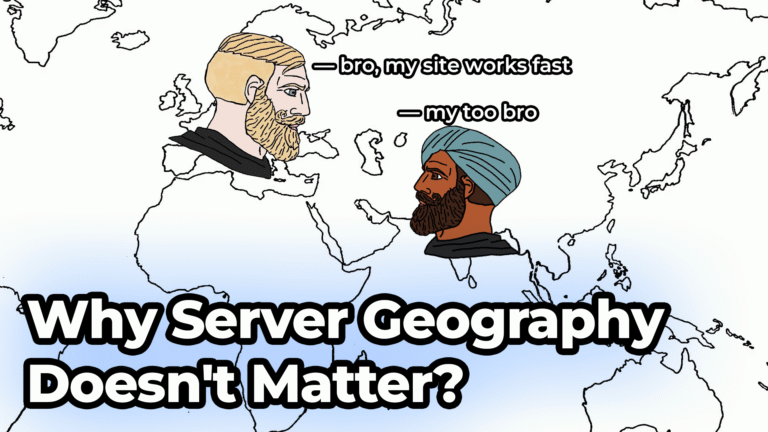 Server Location Myths: Why Server Geography Doesn’t Matter in 2025